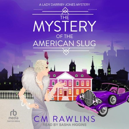 The Mystery of the American Slug - [AUDIOBOOK]