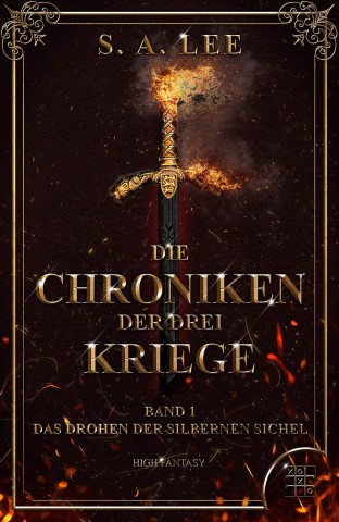 Cover: S. A. Lee - Die Chroniken der drei Kriege