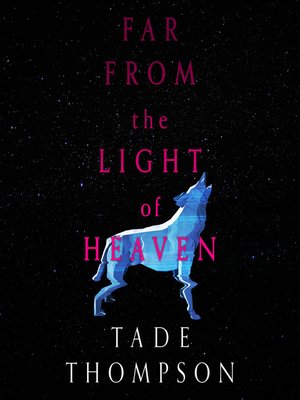 Far from the Light of Heaven - [AUDIOBOOK]