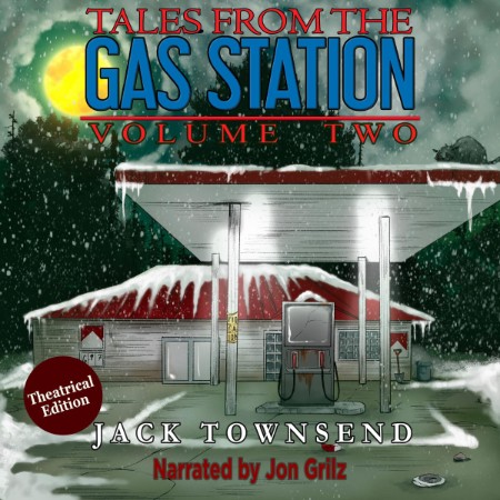 Tales from the Gas Station: Volume One - [AUDIOBOOK]