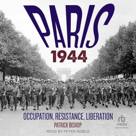 Paris 1944 - [AUDIOBOOK]