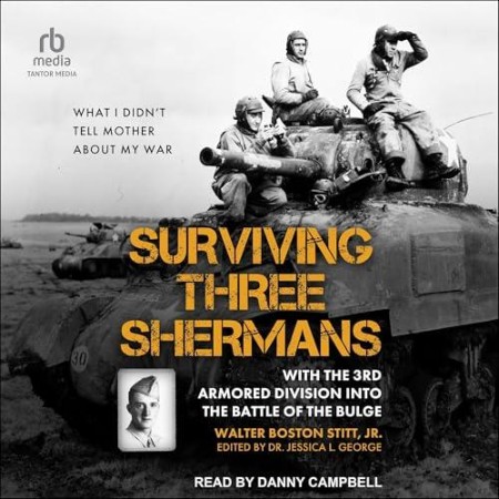 Surviving Three Shermans - [AUDIOBOOK]