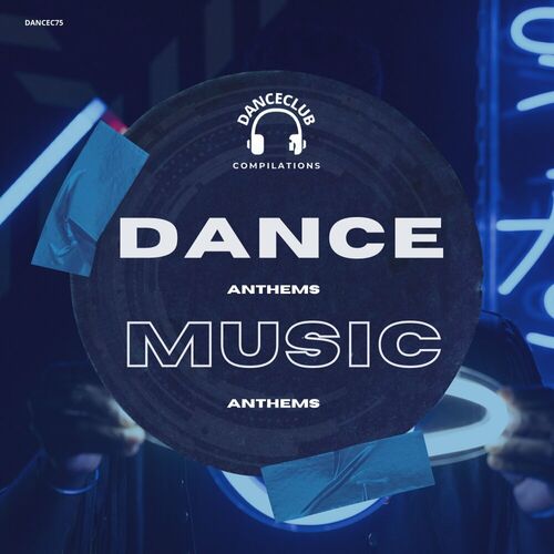 Dance Music Anthems Compilation (2025) FLAC