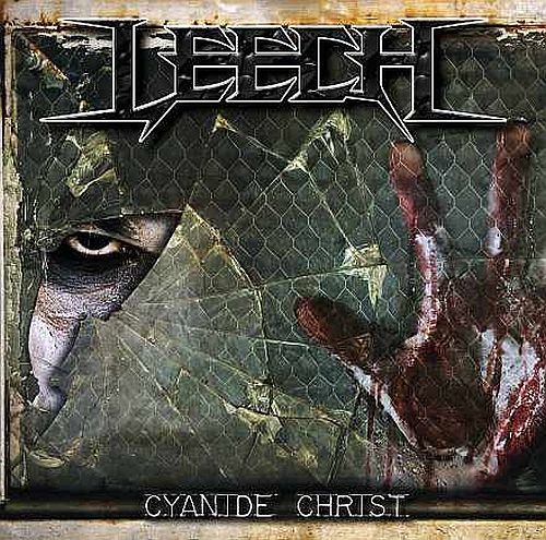 Leech - Cyanide Christ (2013) (LOSSLESS)