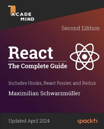 React  The Complete Guide (Includes Hooks, React Router, and Redux)  Second Edition