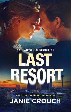 Last Resort - Janie Crouch