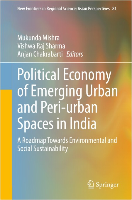 Political Economy of Emerging Urban and Peri-urban Spaces in India