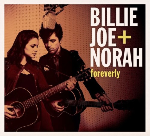 Billie Joe + Norah  Foreverly (2013) Lossless