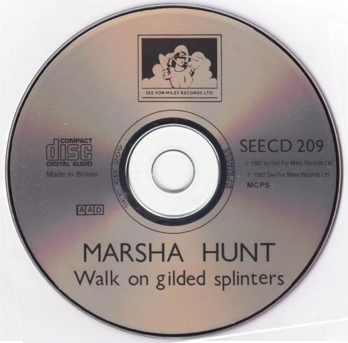 Marsha Hunt - Walk On Gilded Splinters (1969-71)(1987) Lossless