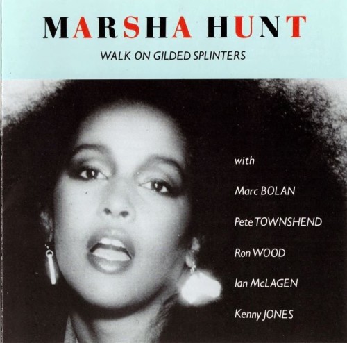 Marsha Hunt - Walk On Gilded Splinters (1969-71)(1987) Lossless