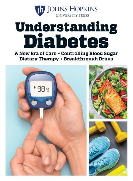 John Hopkins University Press - Understanding Diabetes, 2025