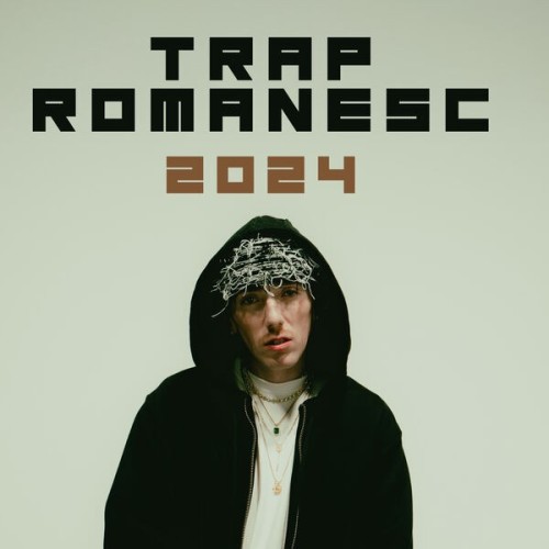 Trap Romanesc 2024 (2025)