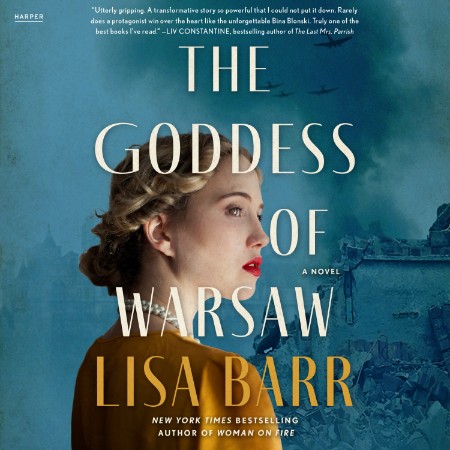 The Goddess of Warsaw: A Novel - [AUDIOBOOK]