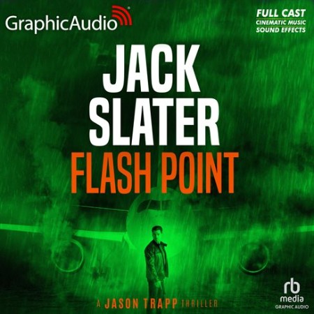 Flash Point [Dramatized Adaptation]: Jason Trapp 3 - [AUDIOBOOK]