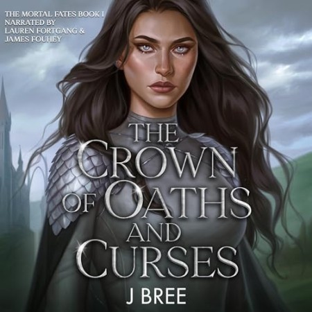 The Crown of Oaths and Curses - [AUDIOBOOK]