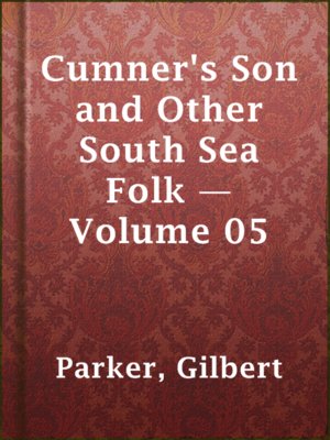 Cumner's Son and Other South Sea Folk — Volume 05 - [AUDIOBOOK]