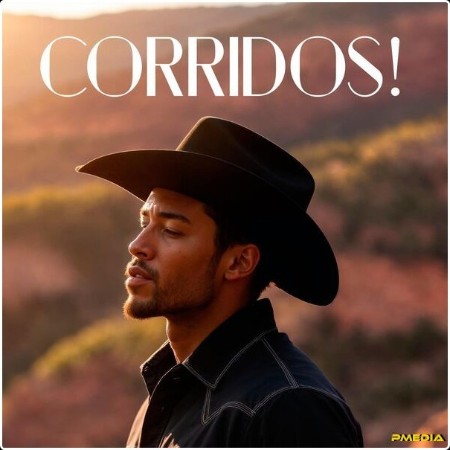 Various Artists - CORRIDOS! (2025) Mp3 320kbps