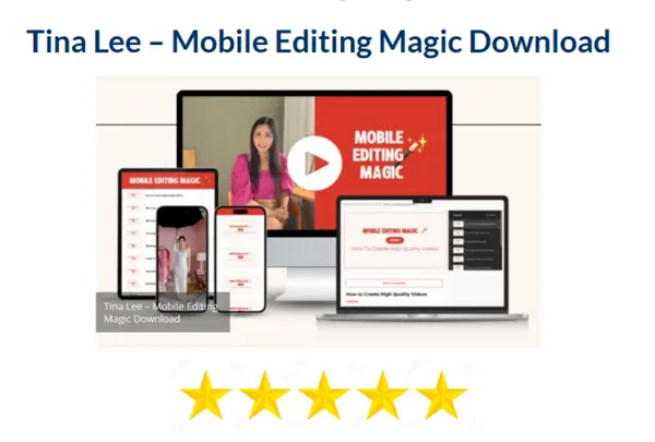 Tina Lee – Mobile Editing Magic Download