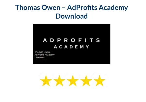 Thomas Owen – AdProfits Academy Download