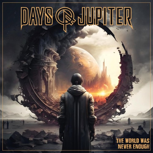 Days of Jupiter - The World Was Never Enough (2025)