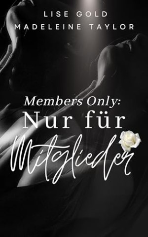 Cover: Lise Gold - Members Only: Nur f&uuml;r Mitglieder