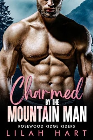 Cover: Lilah Hart - Verzaubert vom Bergmann (Motorradfahrer von Rosewood Ridge 4)