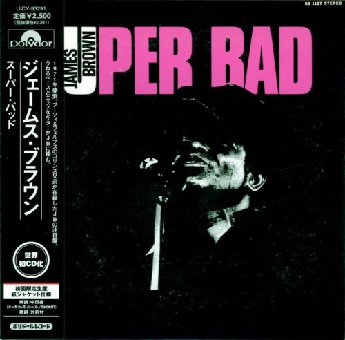 James Brown - Super Bad (1971)(Japan Edition, 2007)  Lossless