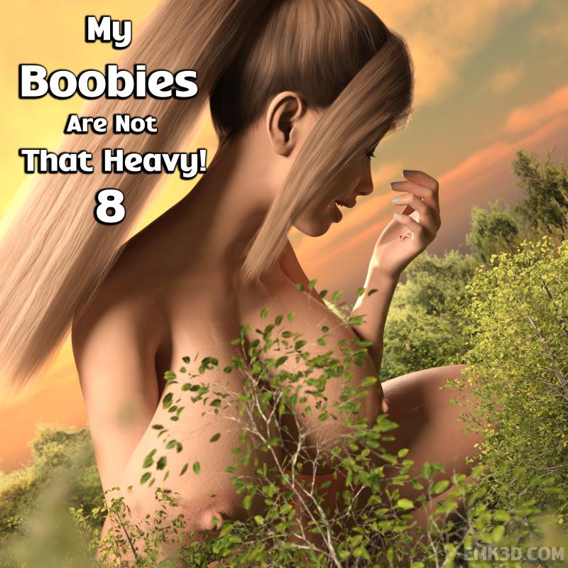 EMK3D - My Boobies Are Not That Heavy! 8 3D Porn Comic