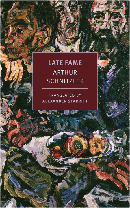 [fiction] Late Fame by Arthur Schnitzler