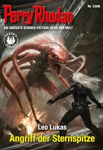 Cover: Leo Lukas - Perry Rhodan 3306 - Angriff der Sternspitze