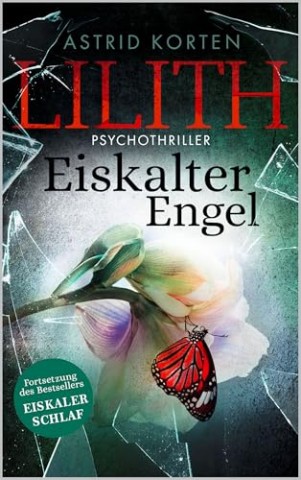 Cover: Korten, Astrid - Lilith - Eiskalter Engel