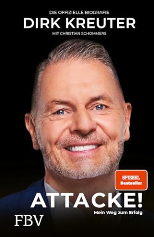 Cover: Kreuter, Dirk - Dirk Kreuter - Attacke! Mein Weg zum Erfolg
