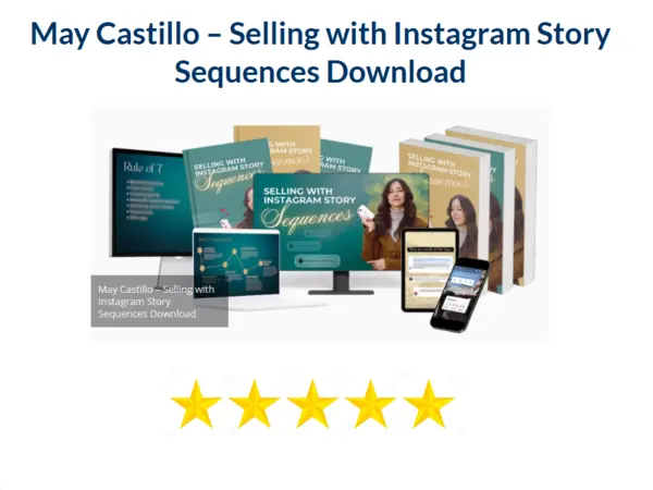 May Castillo – Selling with Instagram Story Sequences Download