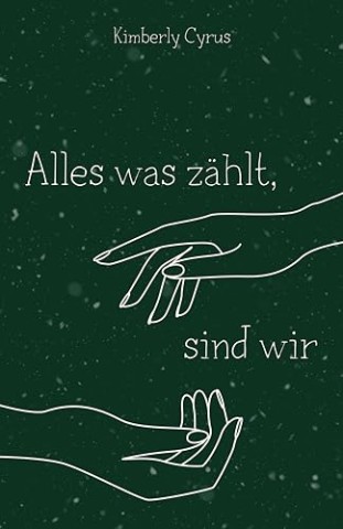 Cover: Kimberly Cyrus - Alles was z&auml;hlt, sind wir