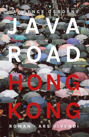 Cover: Lawrence Osborne - Java Road Hong Kong