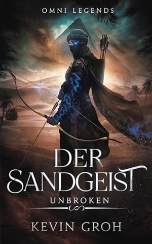 Cover: Kevin Groh - Omni Legends - Der Sandgeist: Unbroken