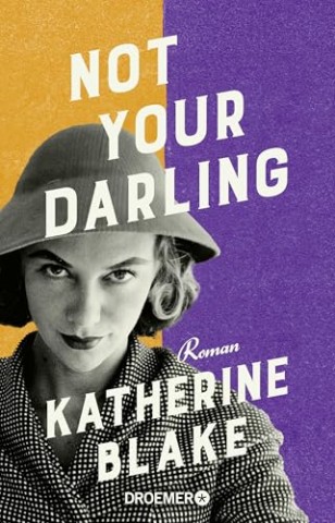 Cover: Katherine Blake - Not your Darling