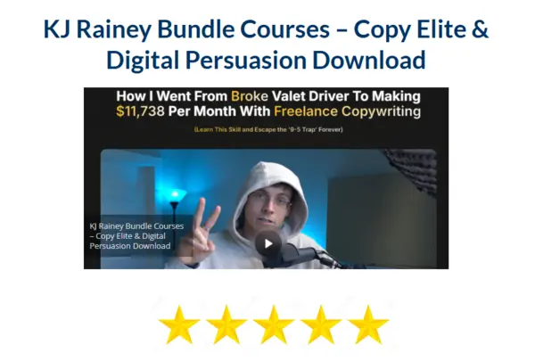 KJ Rainey Bundle Courses – Copy Elite & Digital Persuasion Download