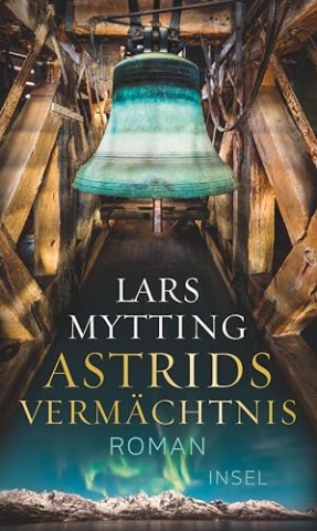 Cover: Lars Mytting - Astrids Verm&auml;chtnis