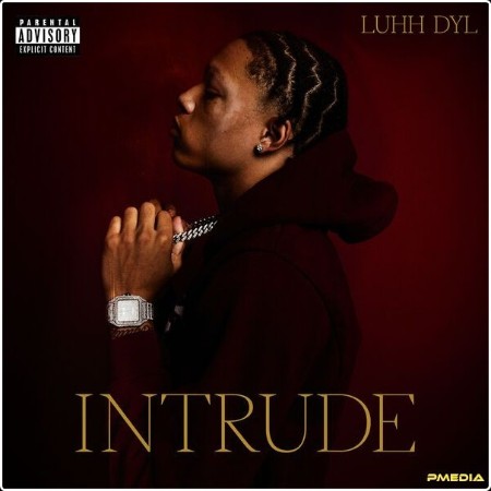 Luhh Dyl - Intrude (2025) [24Bit-44 1kHz] FLAC