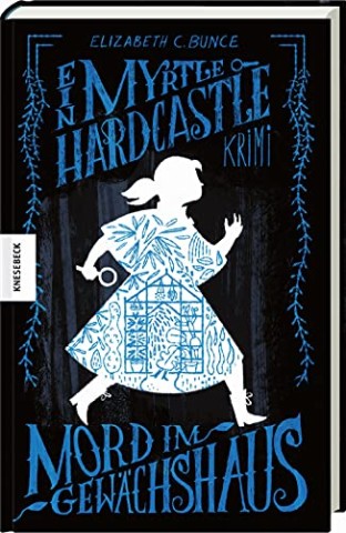 Cover: Bunce, Elizabeth C. - Mord im Gew&auml;chshaus
