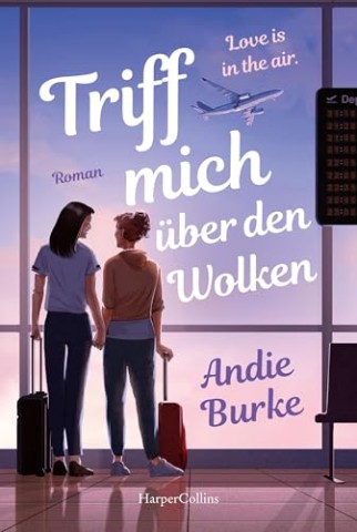 Cover: Burke, Andie - Triff mich &uuml;ber den Wolken