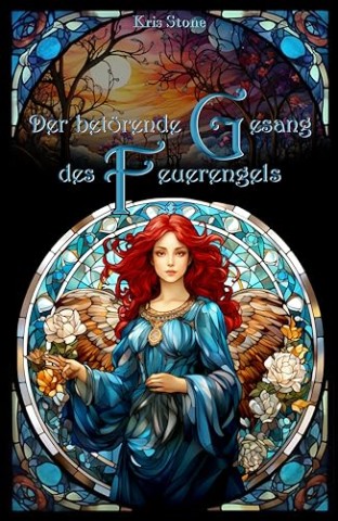 Cover: Kris Stone - Der bet&ouml;rende Gesang des Feuerengels: Sommernachtsdesaster