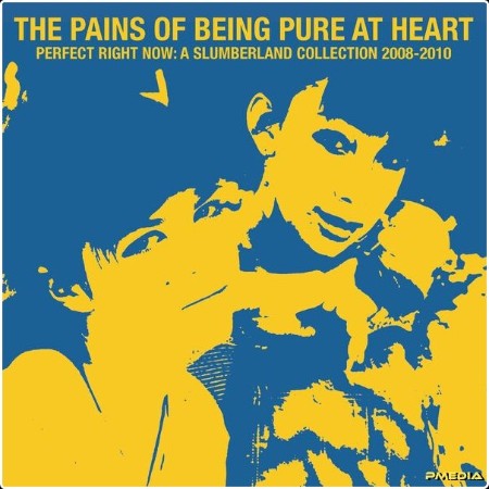 The Pains Of Being Pure At Heart - Perfect Right Now A Slumberland Collection 2008-2010 (2025) [2...