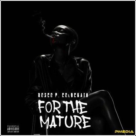 Rosco P Coldchain - For The Mature (2025) Mp3 320kbps