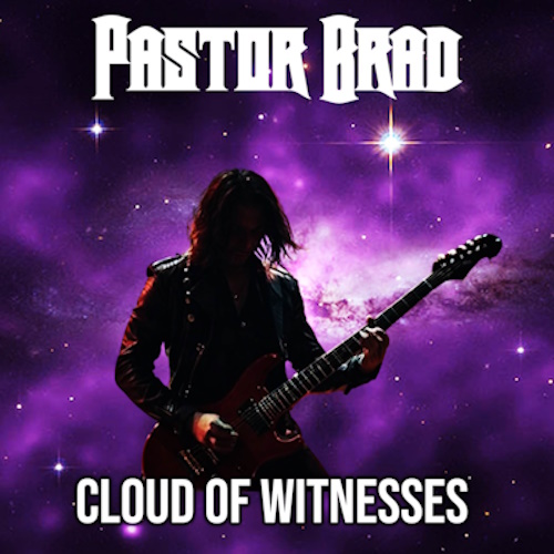 Pastor Brad - Cloud Of Witnesses (2025) [WEB Release, 24bit/44.1kHz] FLAC