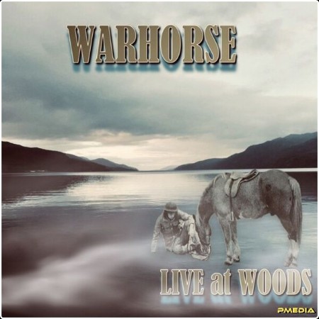 Warhorse - Live At Woods (2025) [16Bit-44 1kHz] FLAC