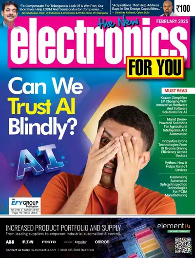 Electronics For You - No 2 (February) 2025