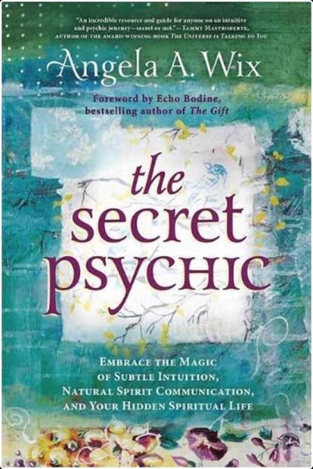 [self-help] The Secret Psychic by Angela A  Wix