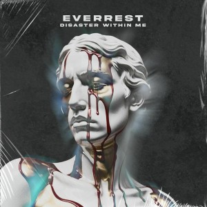 Everrest - Disaster Within Me (2025)